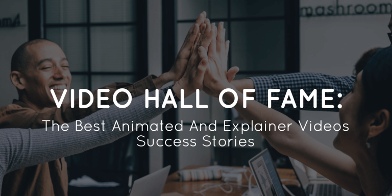 Blog Image Video Hall Of Fame The Best Animated-And-Explainer Videos Success Stories