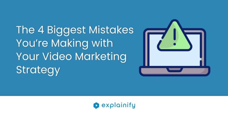 The 4 Biggest Mistakes You're Making with Your Video Marketing Strategy